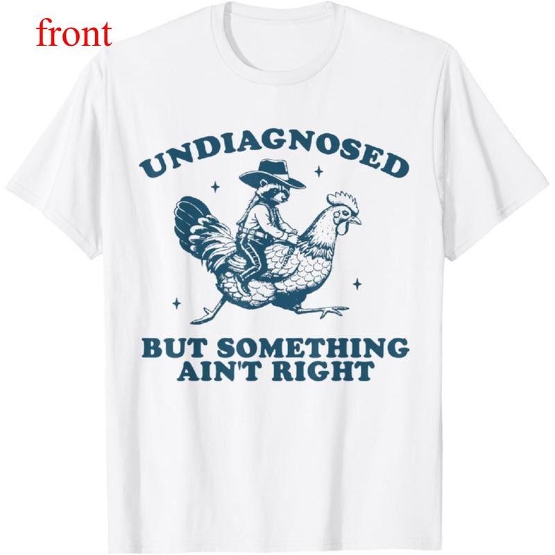 Golf Gift T-Shirt For Men And Women 100% Cotton Undiagnosed But Something Ain'T Right Raccoon Chicken Cowboy...