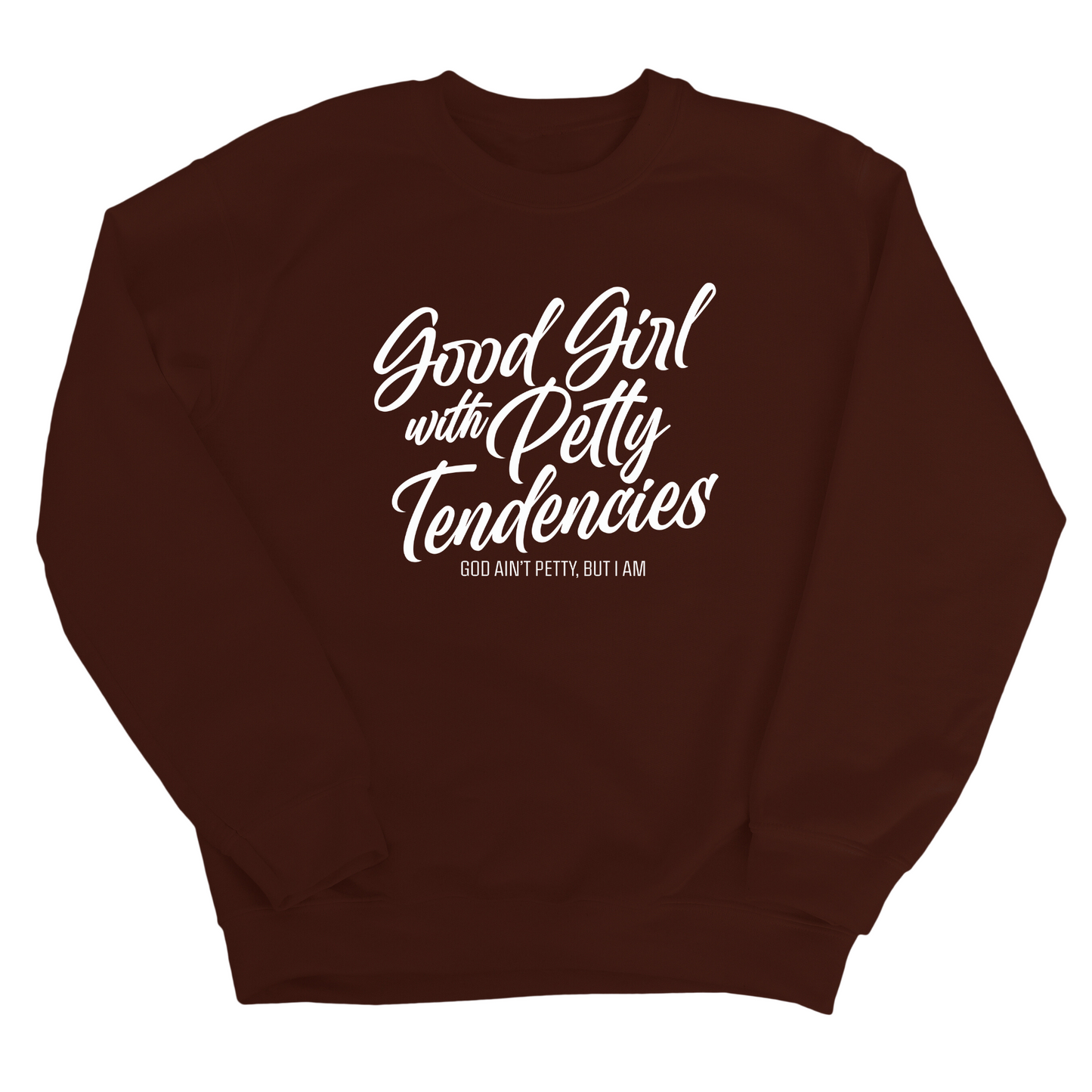 Good Girl with Petty Tendencies Unisex Sweatshirt
