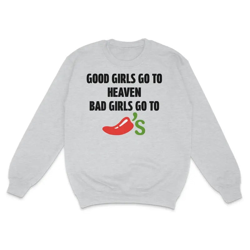 Good Girls Go To Heaven Bad Girls Go To Custom Printed Sweatshirt T-Shirts, Hoodie | UrbanDripWear.com