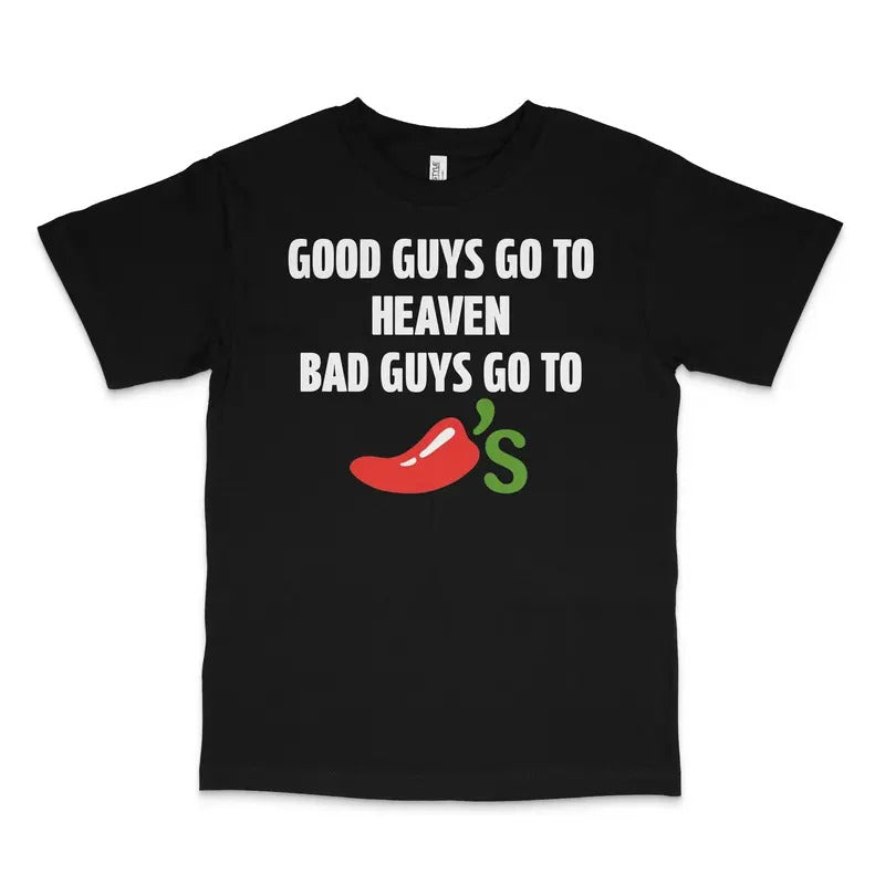 Good Guys Go To Heaven Bad Guys Go To Custom Printed T-Shirt Hoodie, Sweatshirt | UrbanDripWear.com