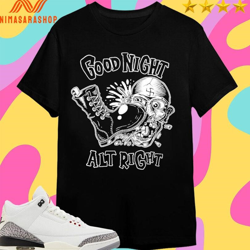Good Night Alt Right Olafh Ace Shirts