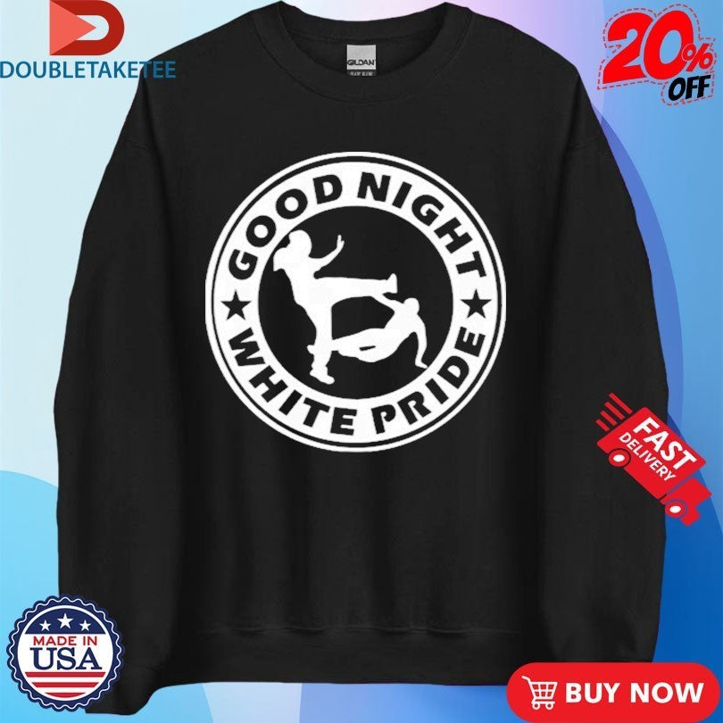 Good Night White Pride Shirts