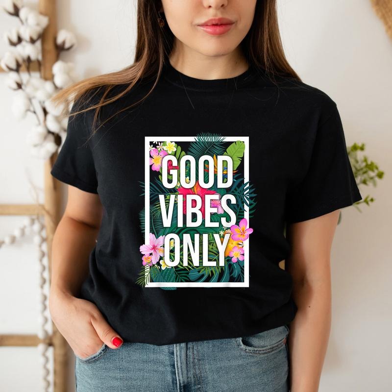 Good Vibes Only Shirt Casual Style Crew Neck Short Sleeve T-Shirt Tops Trendy for Unisex, Perfect Gift Hoodie, Sweatshirt