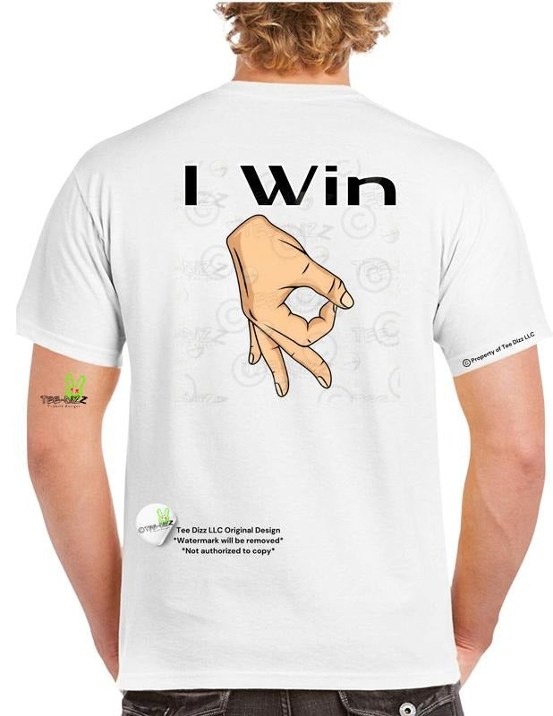 Gotcha : I Win - Men's funny graphic T-shirt Hoodie, Sweatshirt | UrbanDripWear.com
