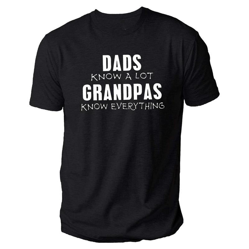 Grandpa Gift | Grandpas Know | Funny Shirt Men - Valentines Dad Gift
