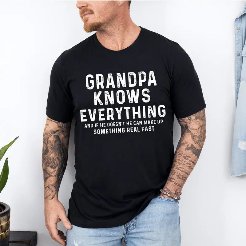 Grandpa Knows Everything Shirt, Funny Grandpa Shirt, Best Grandpa Shirt, Cool Grandpa, Fathers Day Gift, Grandfather...