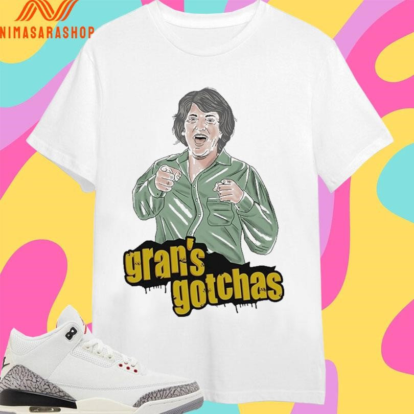 Gran’s Gotchas 2026 Shirts