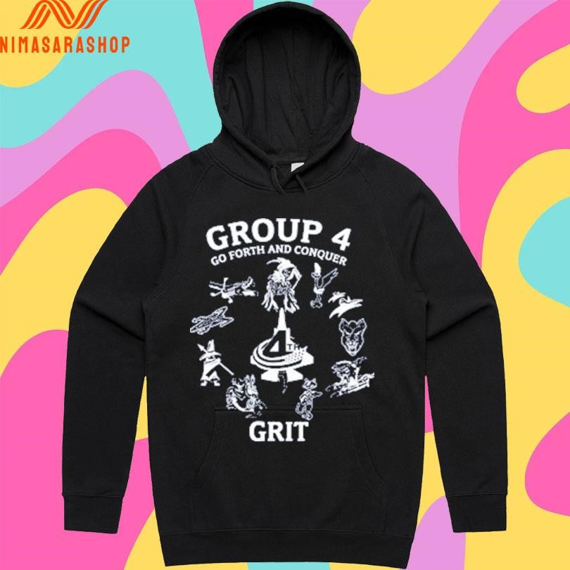 Group 4 Go Forth And Conquer Grit Shirts