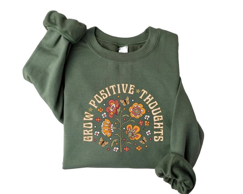 Grow Positive Thoughts Sweatshirt, Butterfly Shirt Hoodie | UrbanDripWear.com