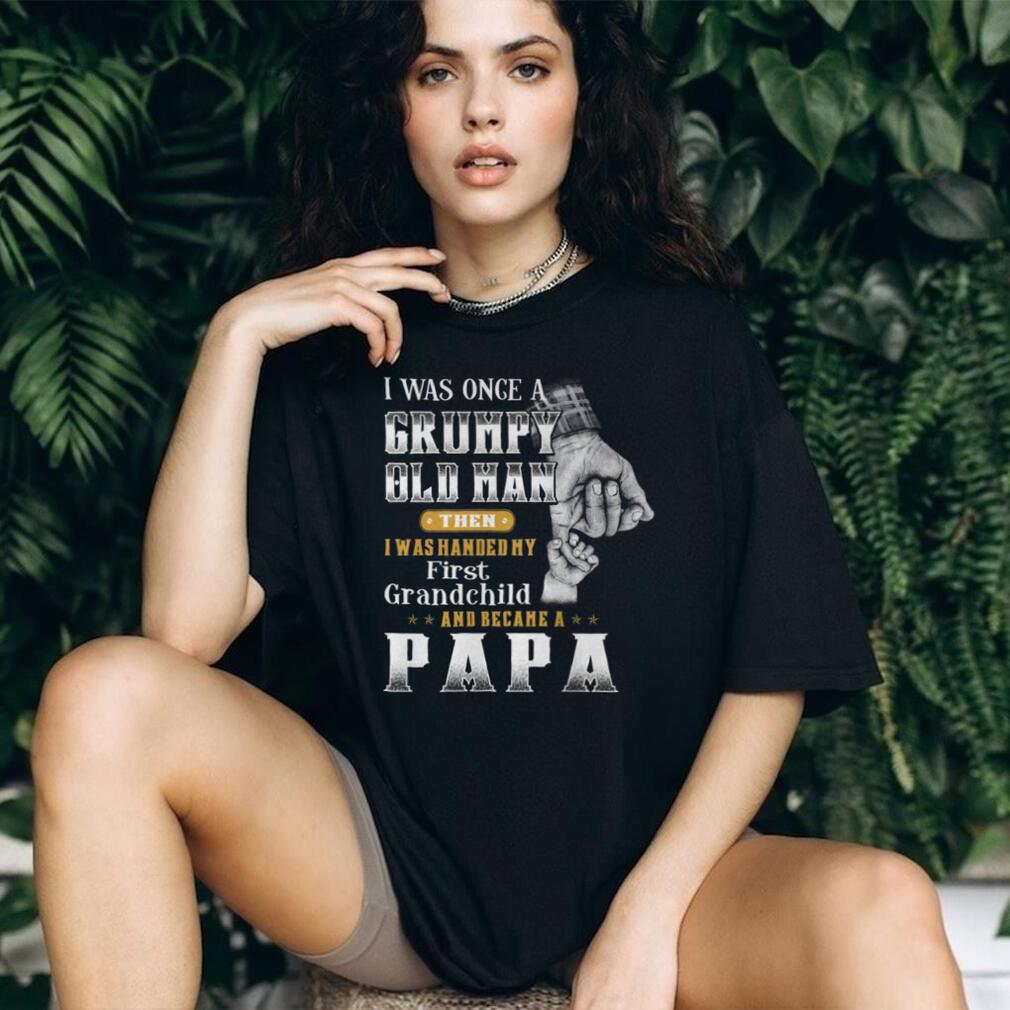 Grumpy Old Man Became A Papa First Grandchild Father’s Day Vintage T shirt