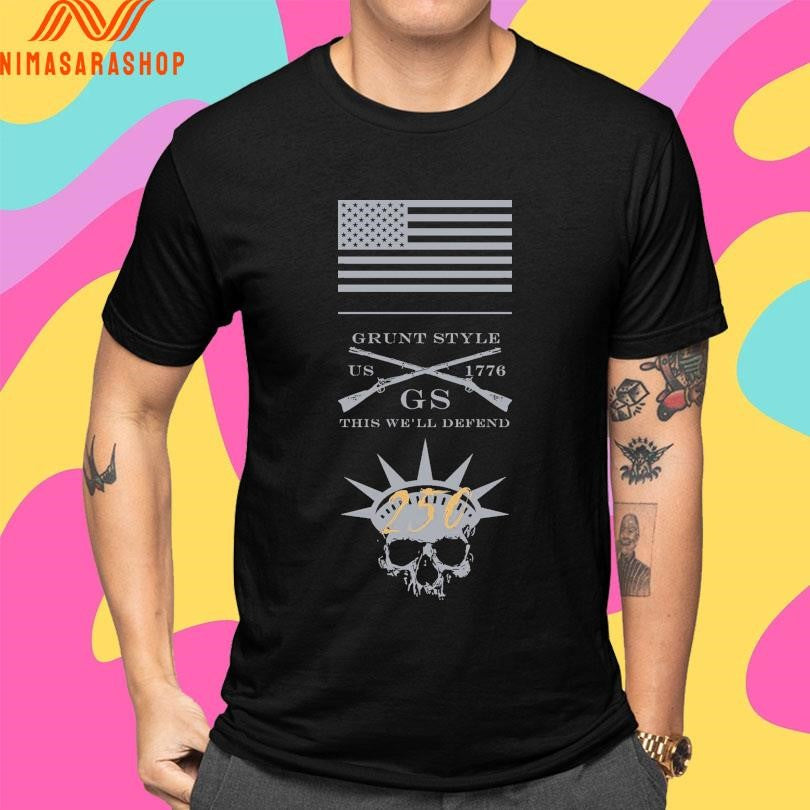 Grunt Style This We’ll Defend Gs Us 1776 250 Skull Shirts