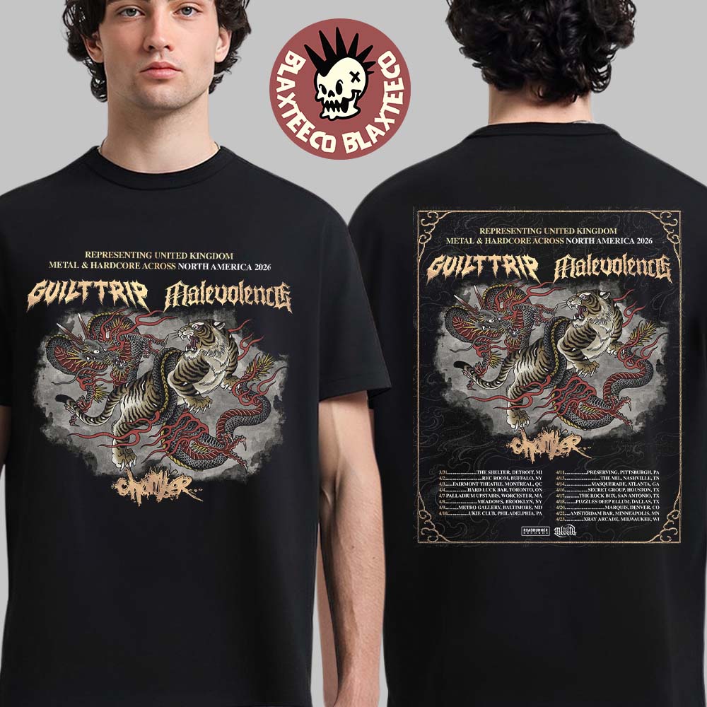 Guilt Trip X Malevolence And Chamber Representing UK Hardcore And Metal Across North America 2026 Tour Schedule Dates T-Shirt