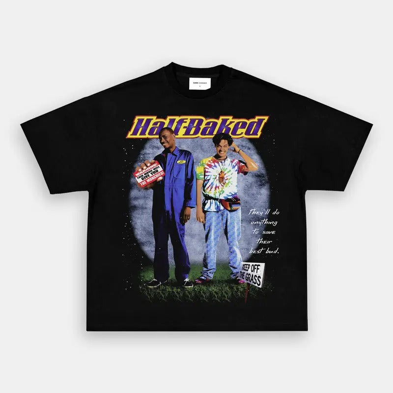 HALF BAKED V2 TEE Trending Movie T shirt Vintage 90s T-shirt gift for Movie fans gift for him gift for her unisex T-shirt...