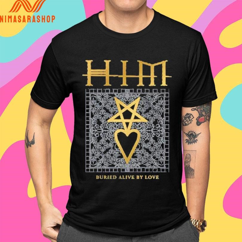 HIM Buried Alive By Love Shirts
