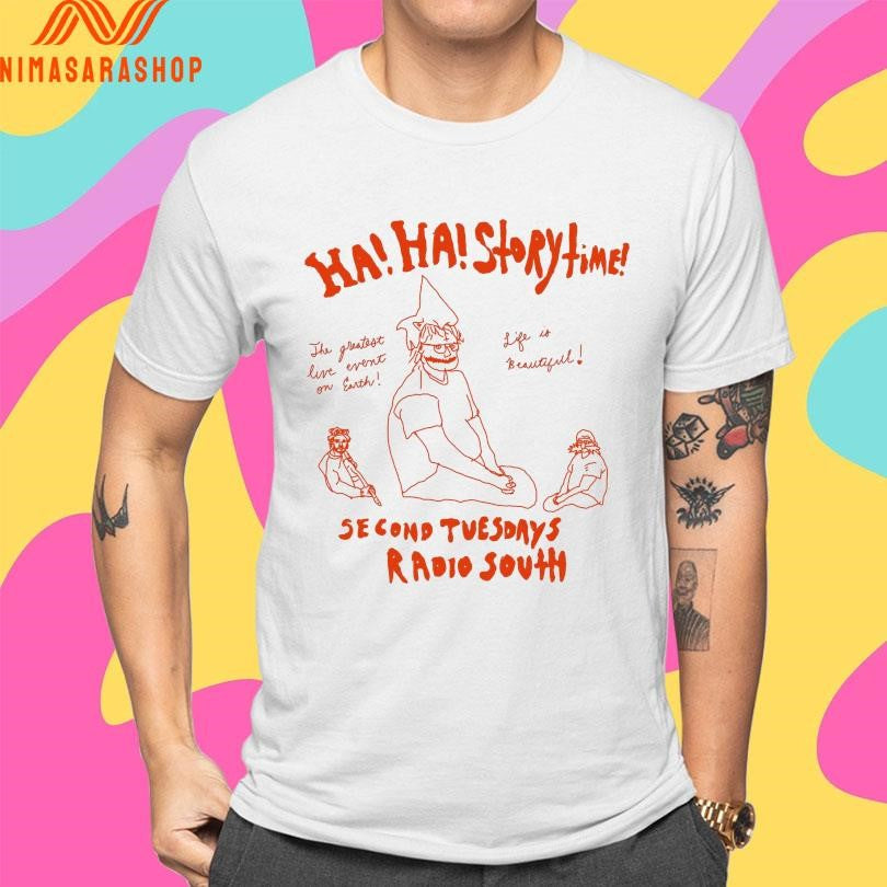 Ha Ha Storytime Second Tuesdays Radio South Shirts