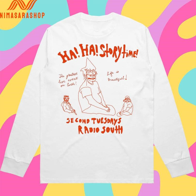 Ha Ha Storytime Second Tuesdays Radio South Shirts