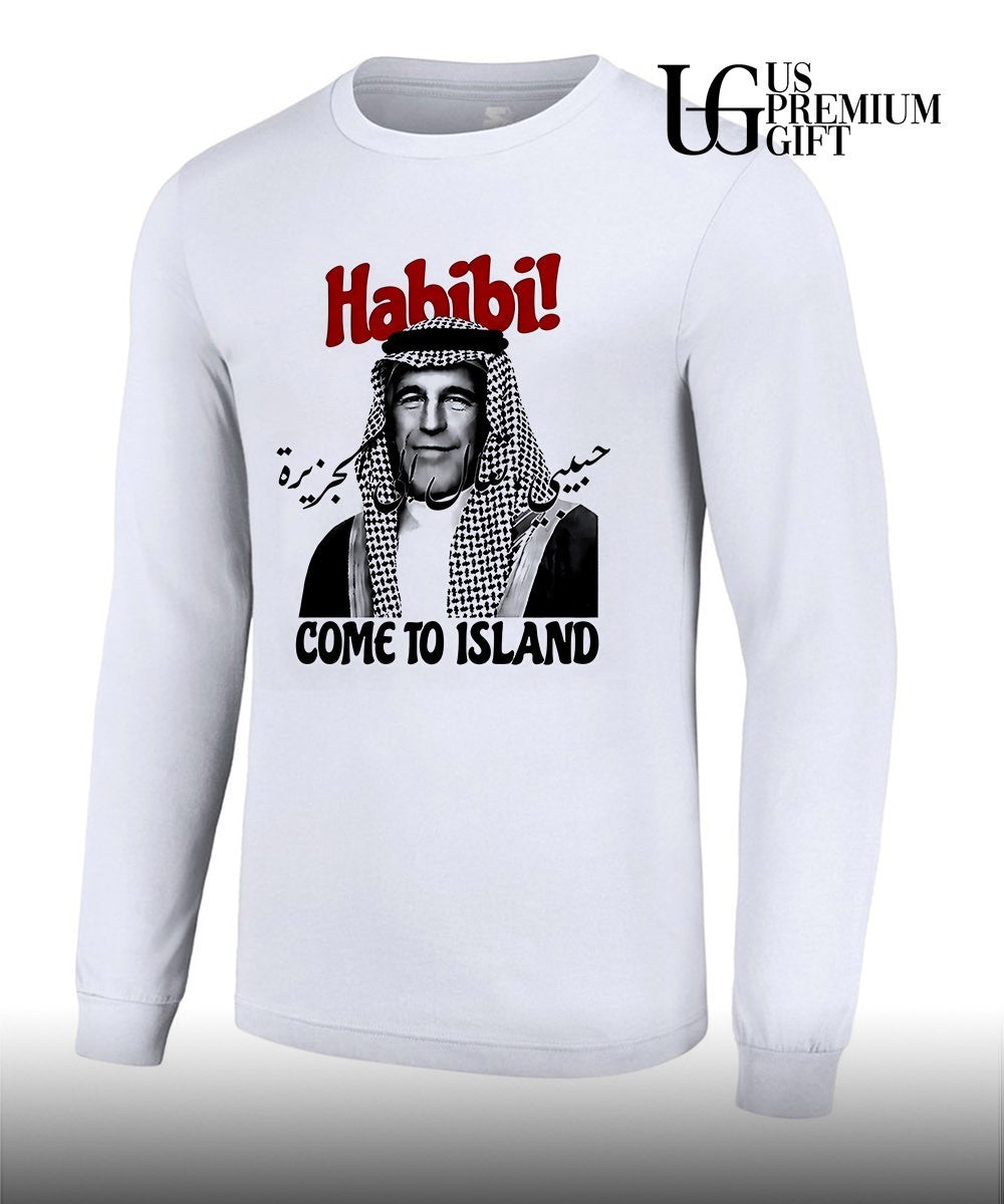 Habibi Come To Island Jeffrey Epstein meme shirt