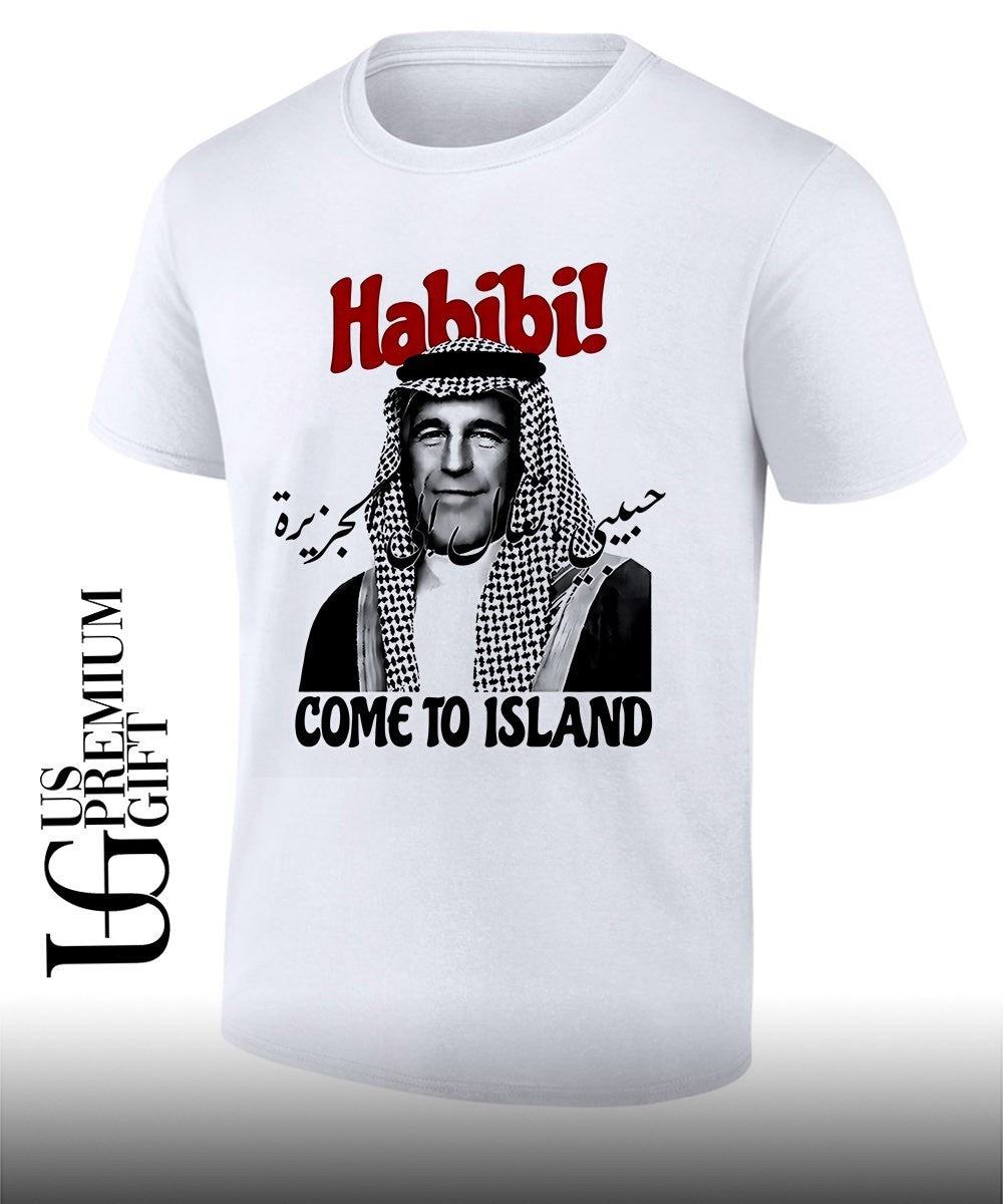 Habibi Come To Island Jeffrey Epstein meme shirt