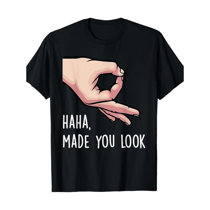Haha Made You Look Funny Finger Circle Hand Game Gag Gift T-Shirt - 220g made in usa Hoodie, Sweatshirt | UrbanDripWear.com