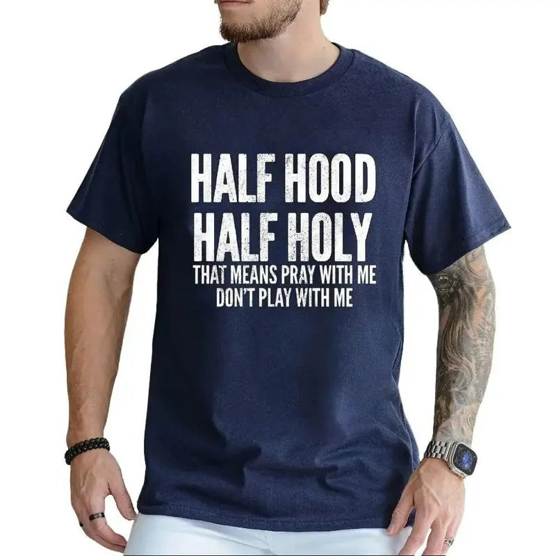 Half Hood Half Holy That Means Pray With Me Graphic Tee Pure Cotton Casual Street Style Crew Neck Short Sleeve T-Shirt...
