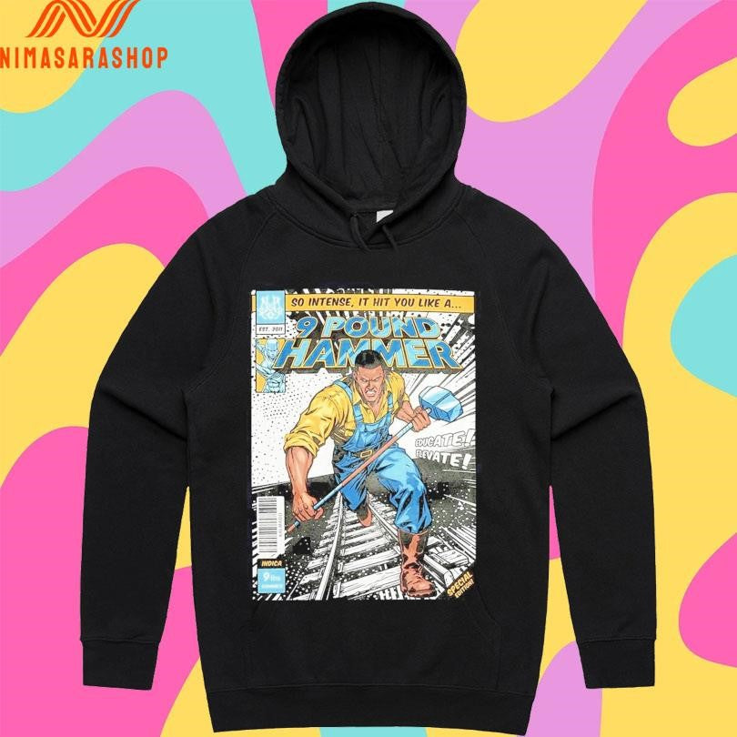 Hammer Smash So Intense It Hit You Like A 9 Pound Hammer Shirts