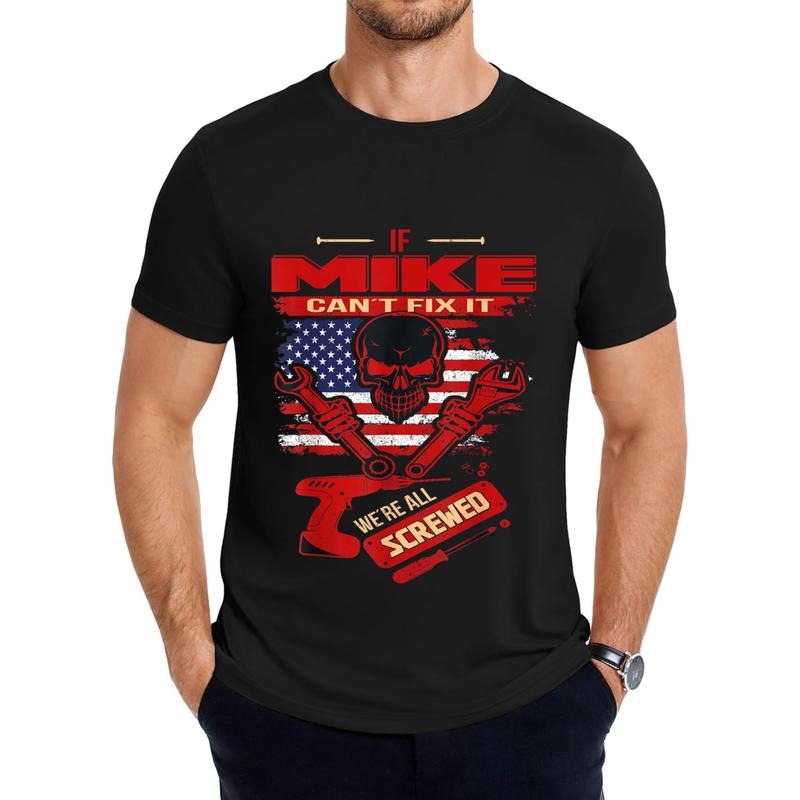 Handyman If MIKE Can't Fix It We're All Screwed T-Shirt Hoodie, Sweatshirt | UrbanDripWear.com