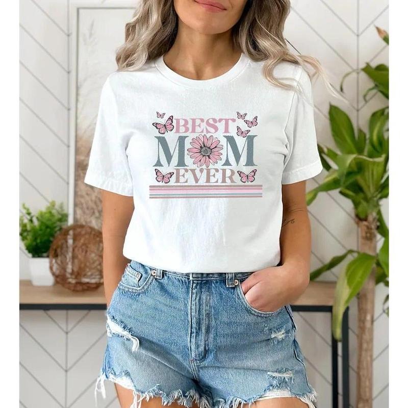 Happy Mother's Day Shirt, Best Mom Ever Shirt, Mom Gift, Mother's Day Shirt, Mother's Day Gift, Mom Shirt, Happy Mother's...