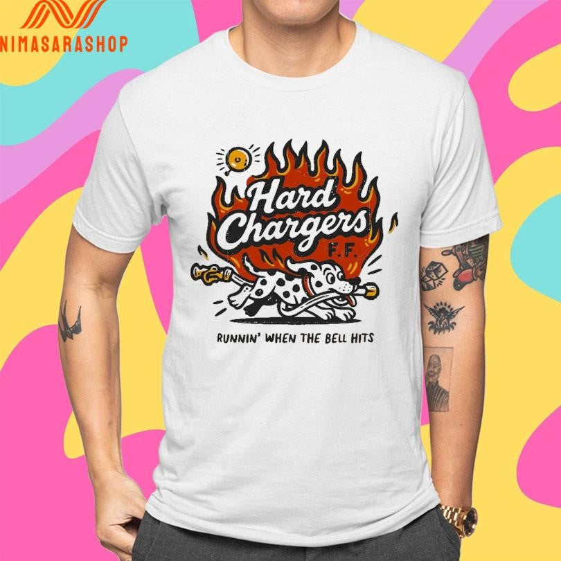 Hard Chargers FF Runnin’ When The Bell Hits Shirts