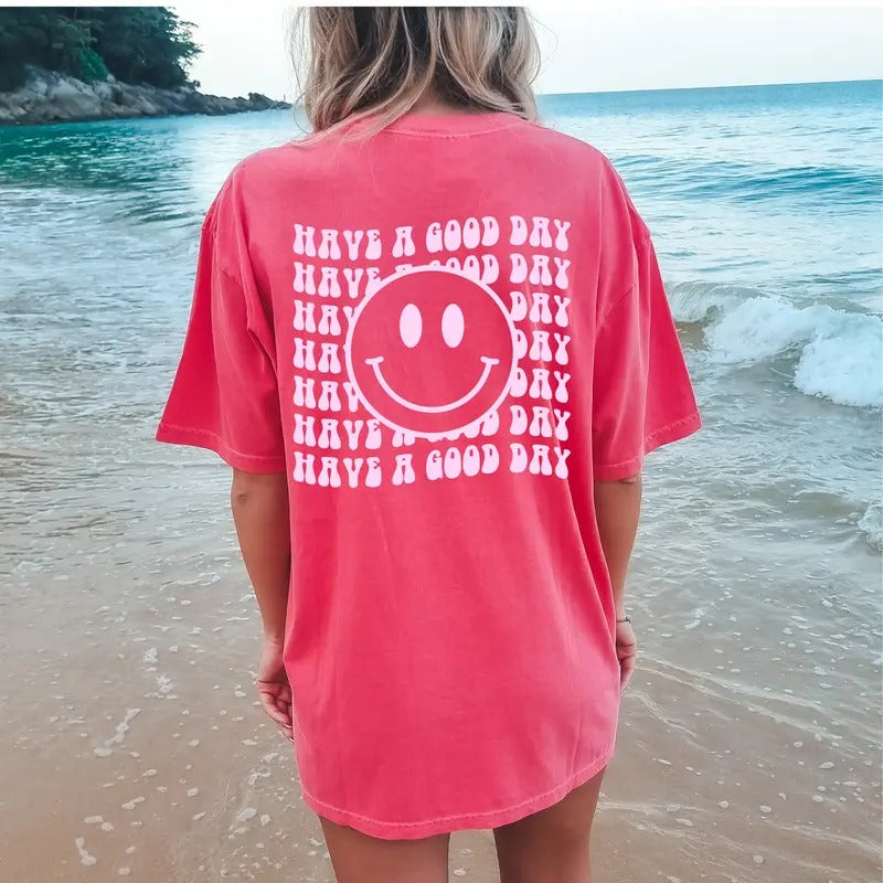 Have A Good Day Shirt Trendy Good Day Tee Preppy Clothes Aesthetic Clothes Best Gifts For Her Vsco Girl Hoodie, Sweatshirt