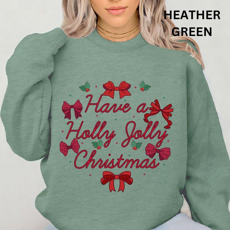 Have a Holly Jolly Christmas Bow Sweatshirt Christmas Winter Graphic Casual Cotton Polyester Oversized sweatshirt -...
