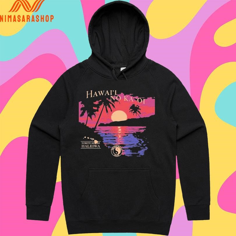 Hawaii No Ka Oi North Shore Haleiwa Sunset Best Jersey Shirts