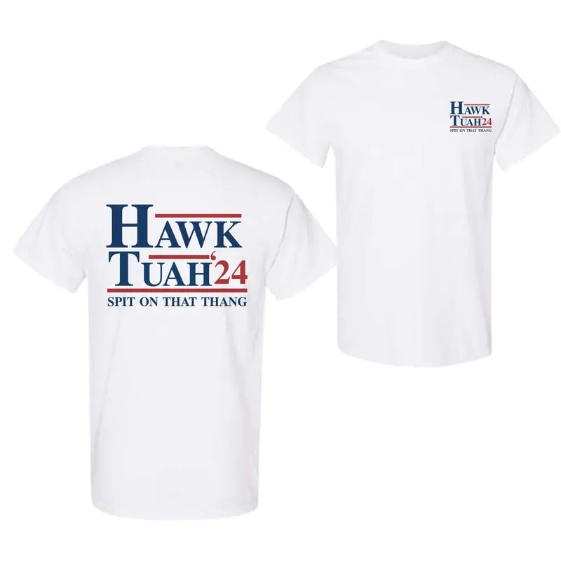 Hawk Tuah Spit On That Thang Sand Tee, 2 Side T-Shirt For Men And Women, Trendy Shirt Hoodie, Sweatshirt | UrbanDripWear.com