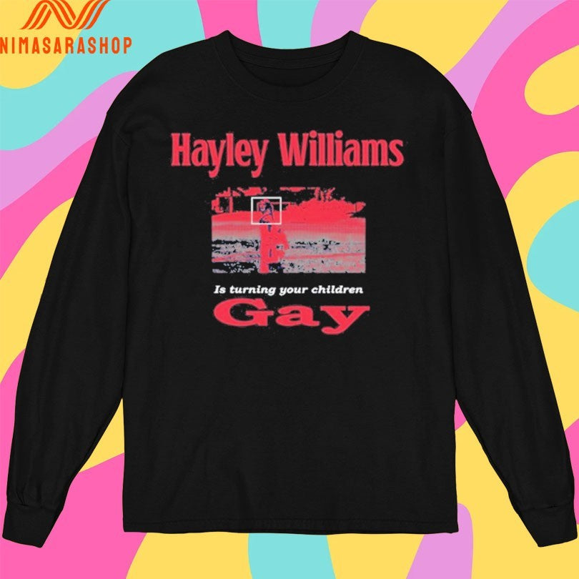 Hayley Williams Is Turning Your Children Gay 2026 Shirts