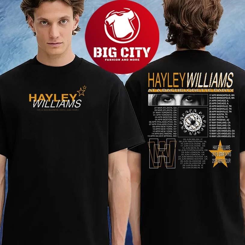 Hayley Williams Merch At A Bachelorette Party 2026 Tour Schedule Two Sided Shirt