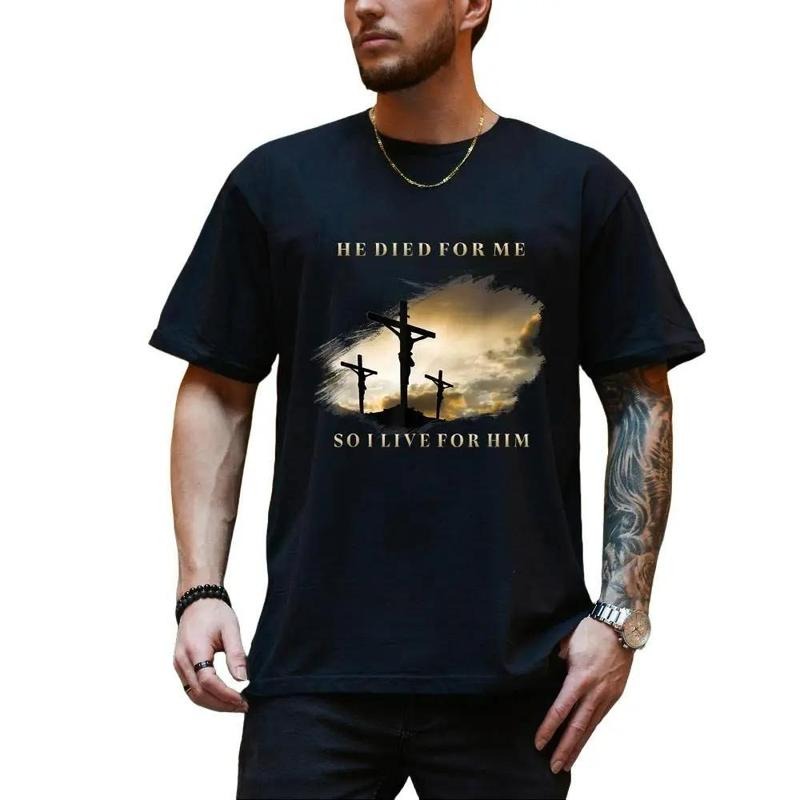He Died For Me So I live For Him Tee Pure Cotton Casual Style Crew Neck Short Sleeve T-Shirt Tops Trendy for Women for...