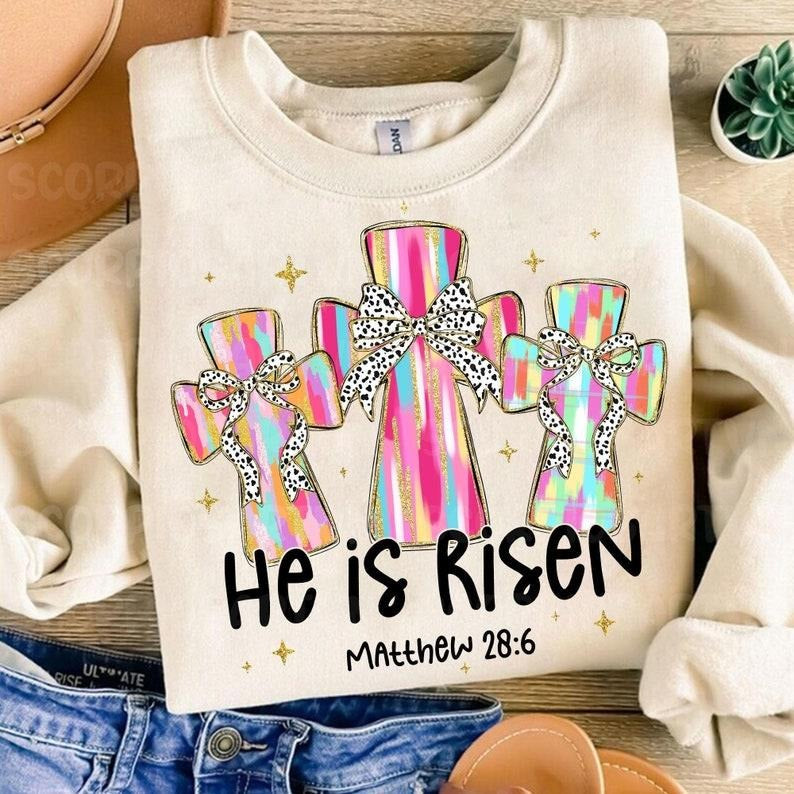 He Is Risen Sweatshirt Christian Easter Coquette Bow Happy Easter Preppy Easter Bible Verse T-Shirts, Hoodie