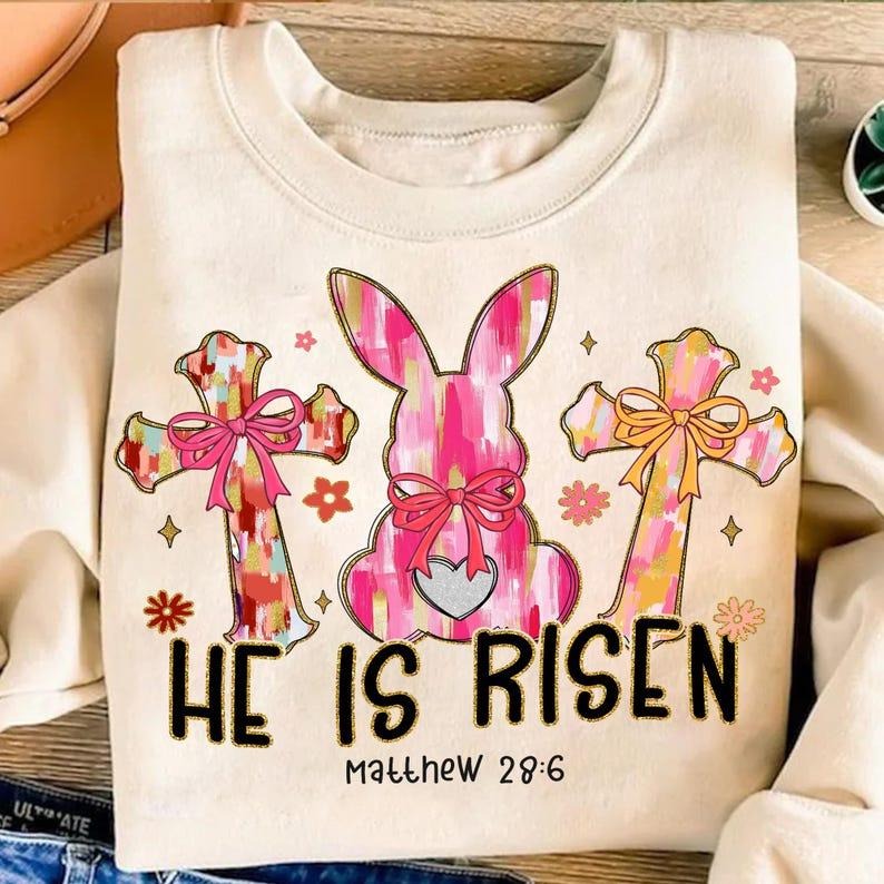 He Is Risen Sweatshirt Christian Easter Coquette Bow Happy Easter Preppy Easter Bible Versestyle{n002}2 T-Shirts, Hoodie