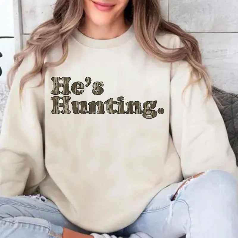 He is Hunting Camoflauge Bottomland Pattern Sweatshirt, Hunting Camo Unisex Shirt, cuteshirts, cute shirts Hoodie