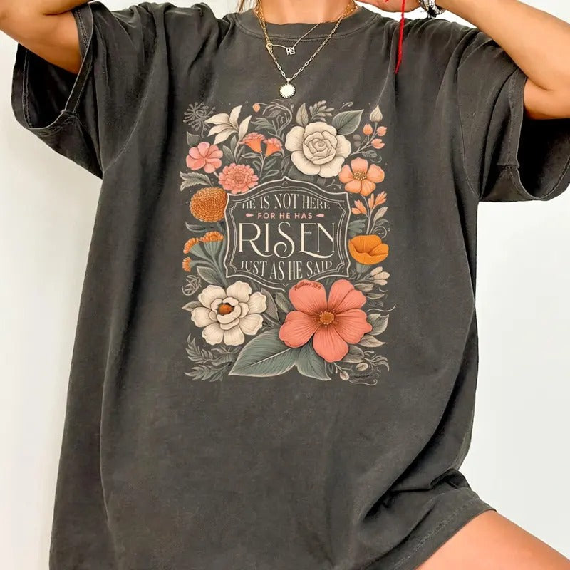 He is not here, he has risen T-shirt, Easter Woman Shirt, Christian Easter Shirt, Floral Easter Shirt, Christian Gift,...