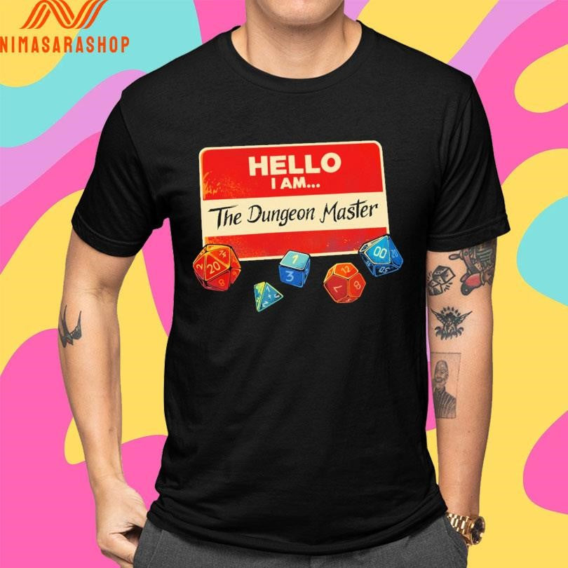Hello I Am The Dungeon Master Shirts