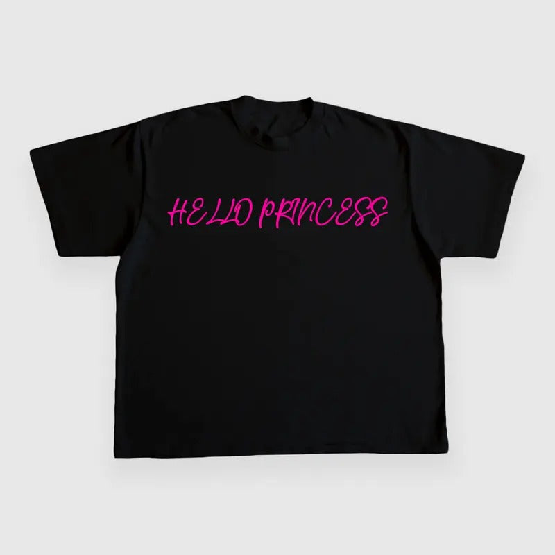 Hello Princess CUSTOM PRINTED T-SHIRT Hoodie, Sweatshirt | UrbanDripWear.com