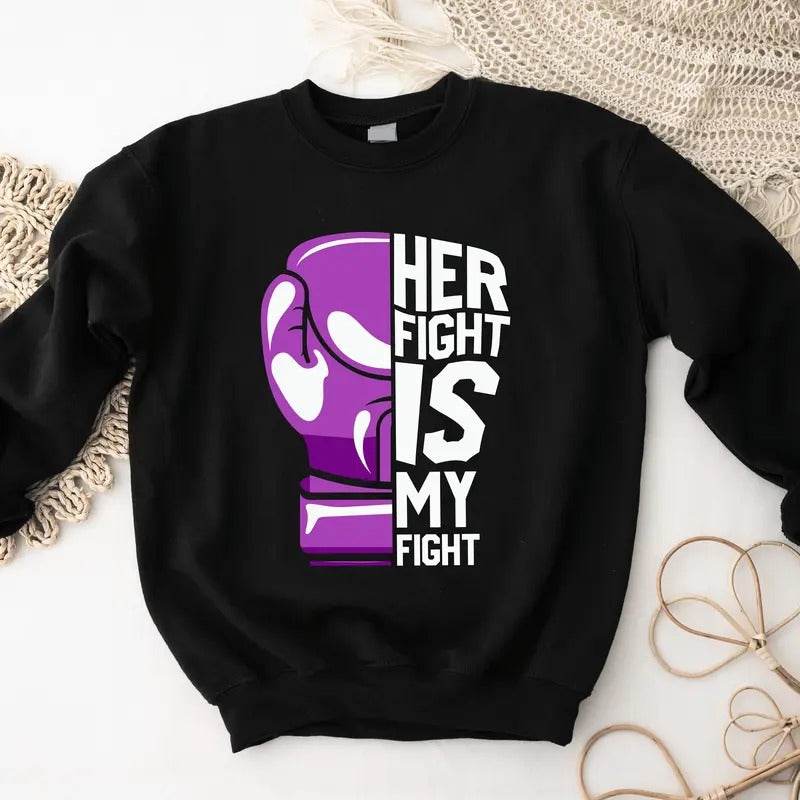 Her Fight Is My Fight Sweatshirt, Purple Ribbon Hoodie, Cancer Awareness Sweater, Support Gift Sweatshirt, Cystic...