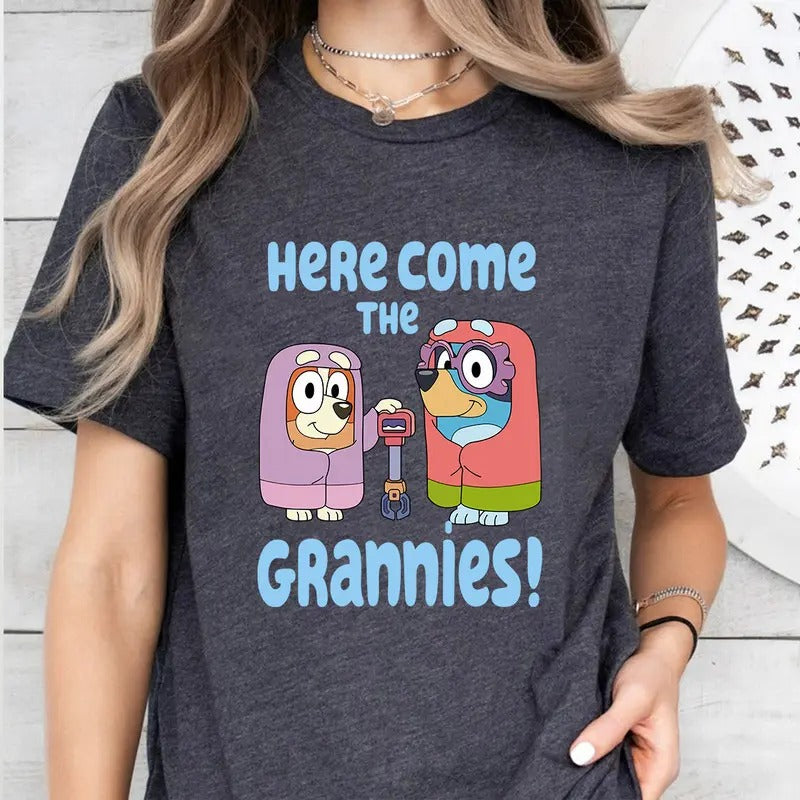 Here Come The Grannies Shirt, Bluey Grandma Sweatshirt, Bingo Shirt, Vacation Shirt, Grandma Shirt, Mothers Day Shirt...
