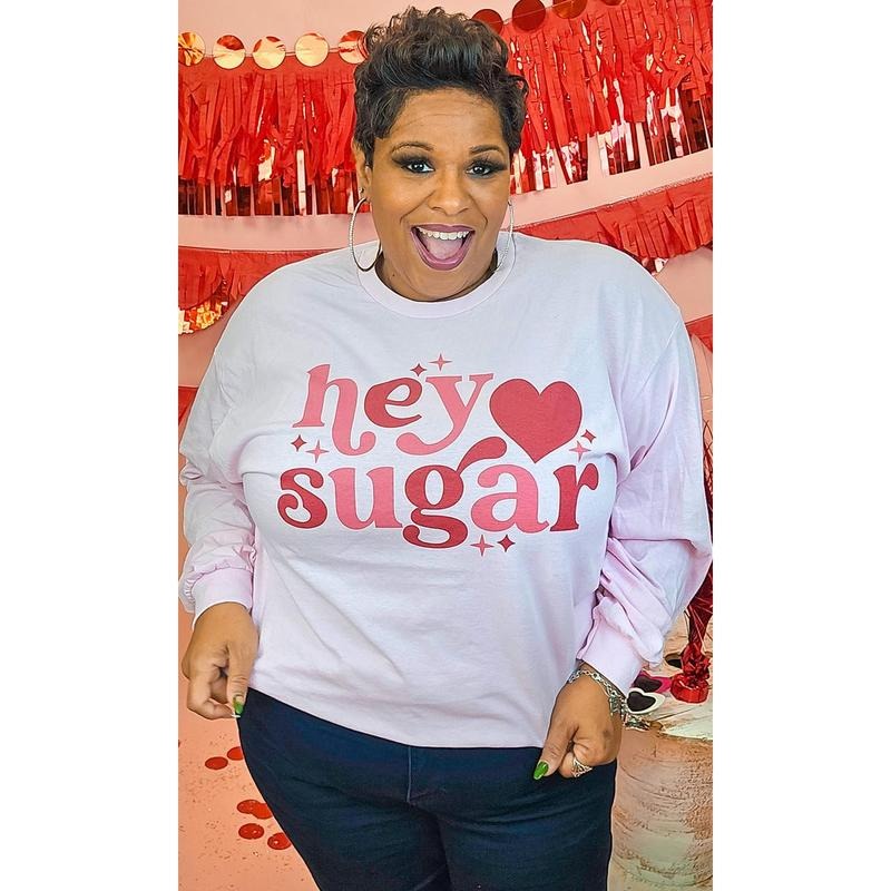 Hey Sugar Graphic Long Sleeve T-Shirt Hoodie, Sweatshirt | UrbanDripWear.com