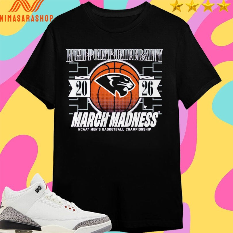 High Point University Panthers Mbb 2026 March Madness Ncaa Men’s Basketball Championship Shirts