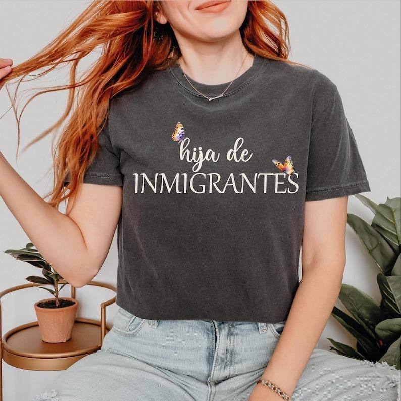 Hija de Inmigrantes Comfort Colors Shirt, Latina Women Shirt, Hispanic Heritage Tee, Daughter of Immigrants, Proud...