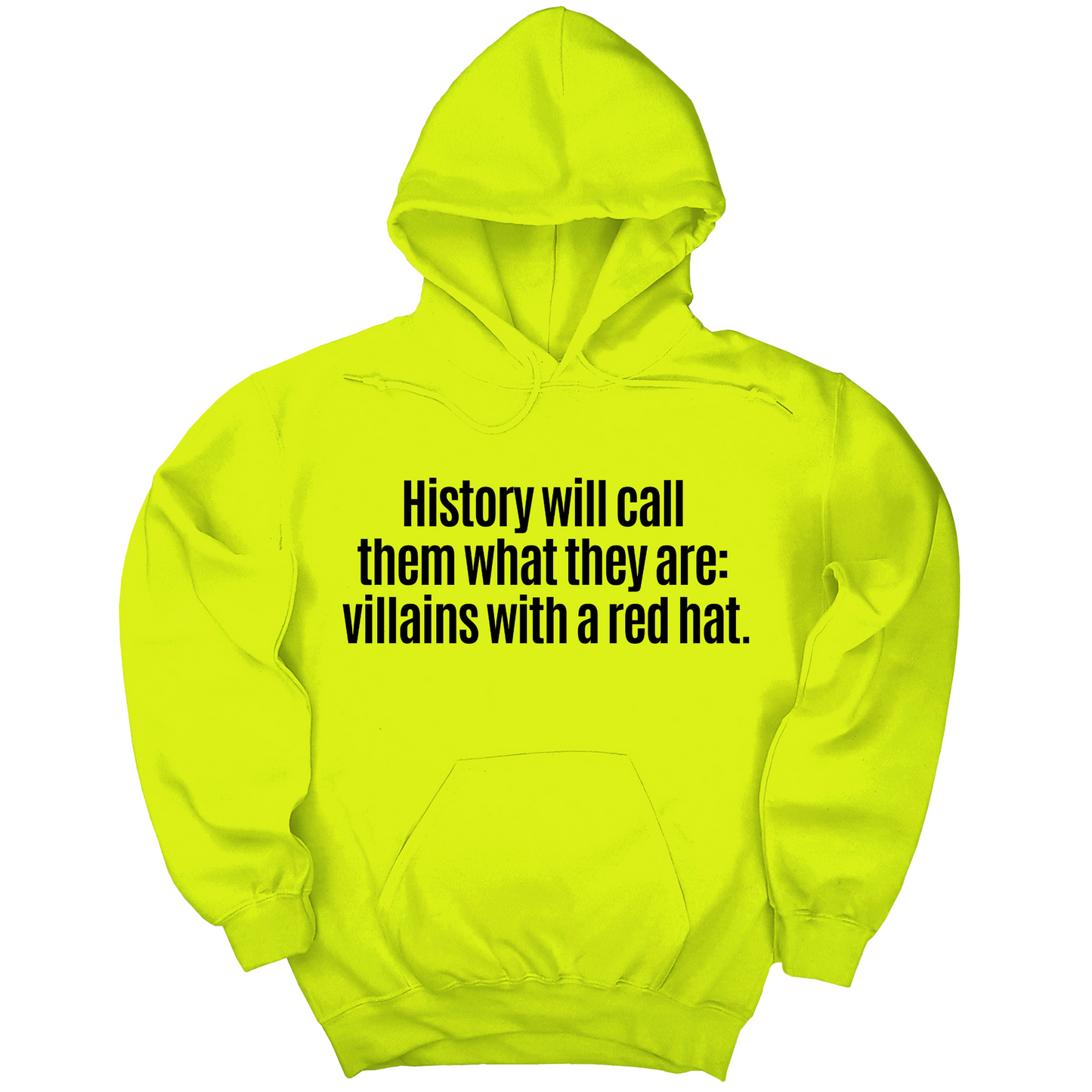 History Will Call Them What They Are: Villains with a Red Hat Unisex Hoodie