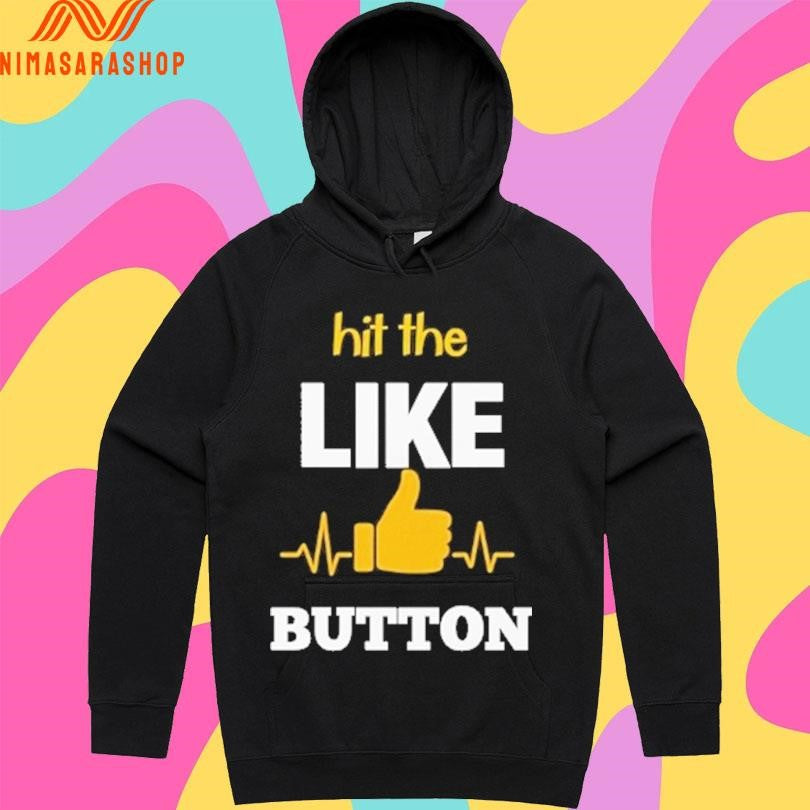 Hit The Like Button Shirts