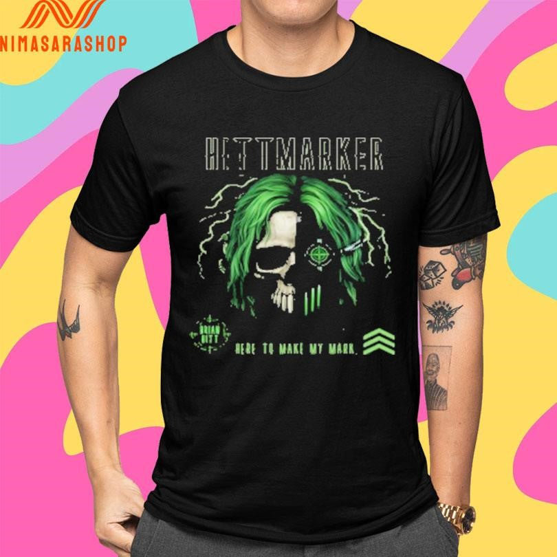 Hittmarker Here To Make My Mark Shirts
