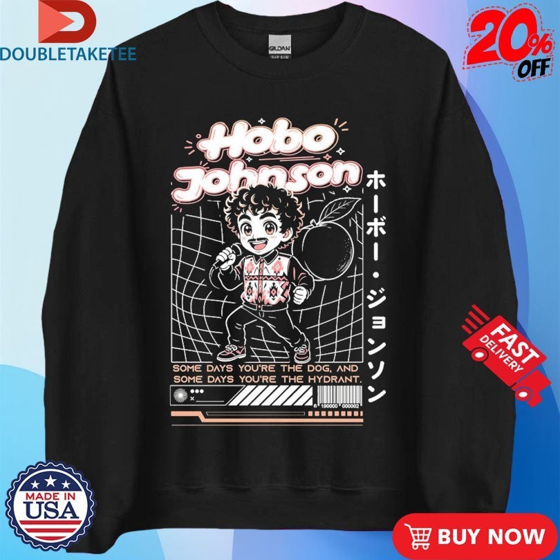 Hobo Johnson Some Days You’re The Dog And Some Day You’re The Hydrant Chibi Shirts